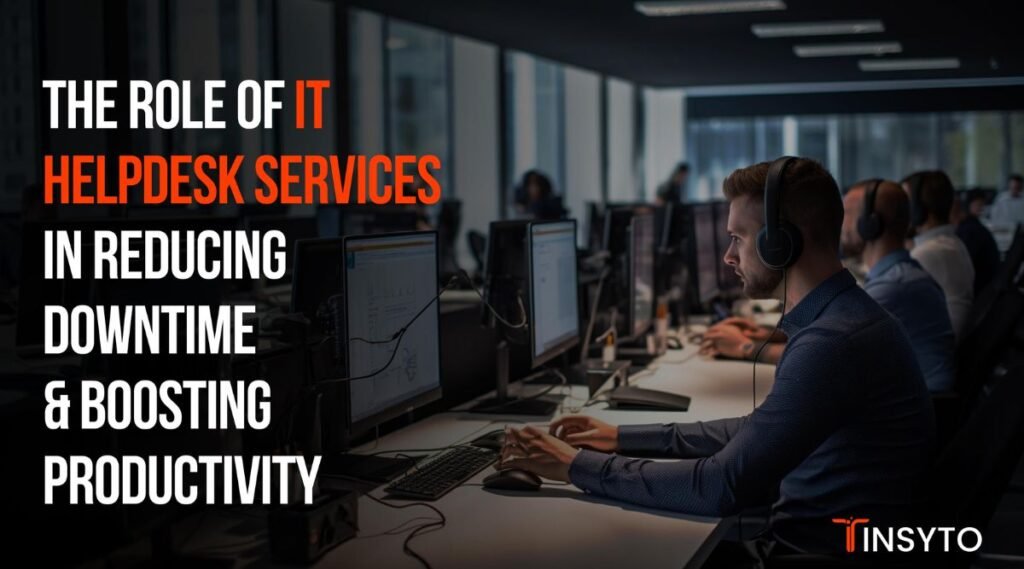 The Vital Role of IT Helpdesk Services in Business Success